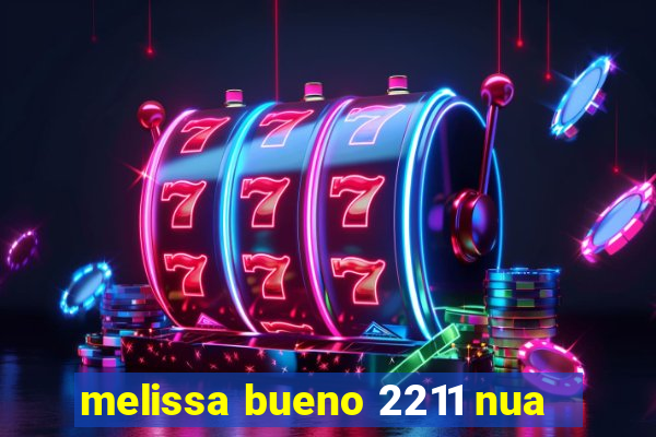 melissa bueno 2211 nua